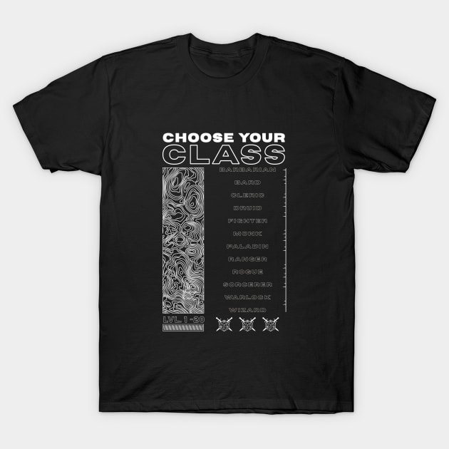 Choose Your Class (Rogue Streetwear) T-Shirt by Riverlynn_Tavern